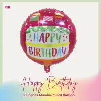 Happy Birthday - 18-Inches Aluminum Foil Round Balloon – Image 3