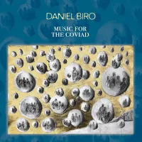 Daniel Biro ‘Music For The Coviad’ (download) – Image 1