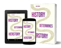 History Determines Herstory Second Edition – Image 1