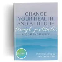 EBook: Change Your Health and Attitude Through Gratitude: A 30 Dae By Dae Guide  – Image 1