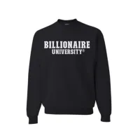 Billionaire University® Sweatshirt – Black, 4XL