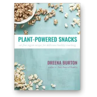 Plant-Powered Snacks: Oil-free Vegan Recipes for Delicious Healthy Snacking – Image 1