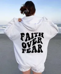 Faith over fear White hoodie – Image 1