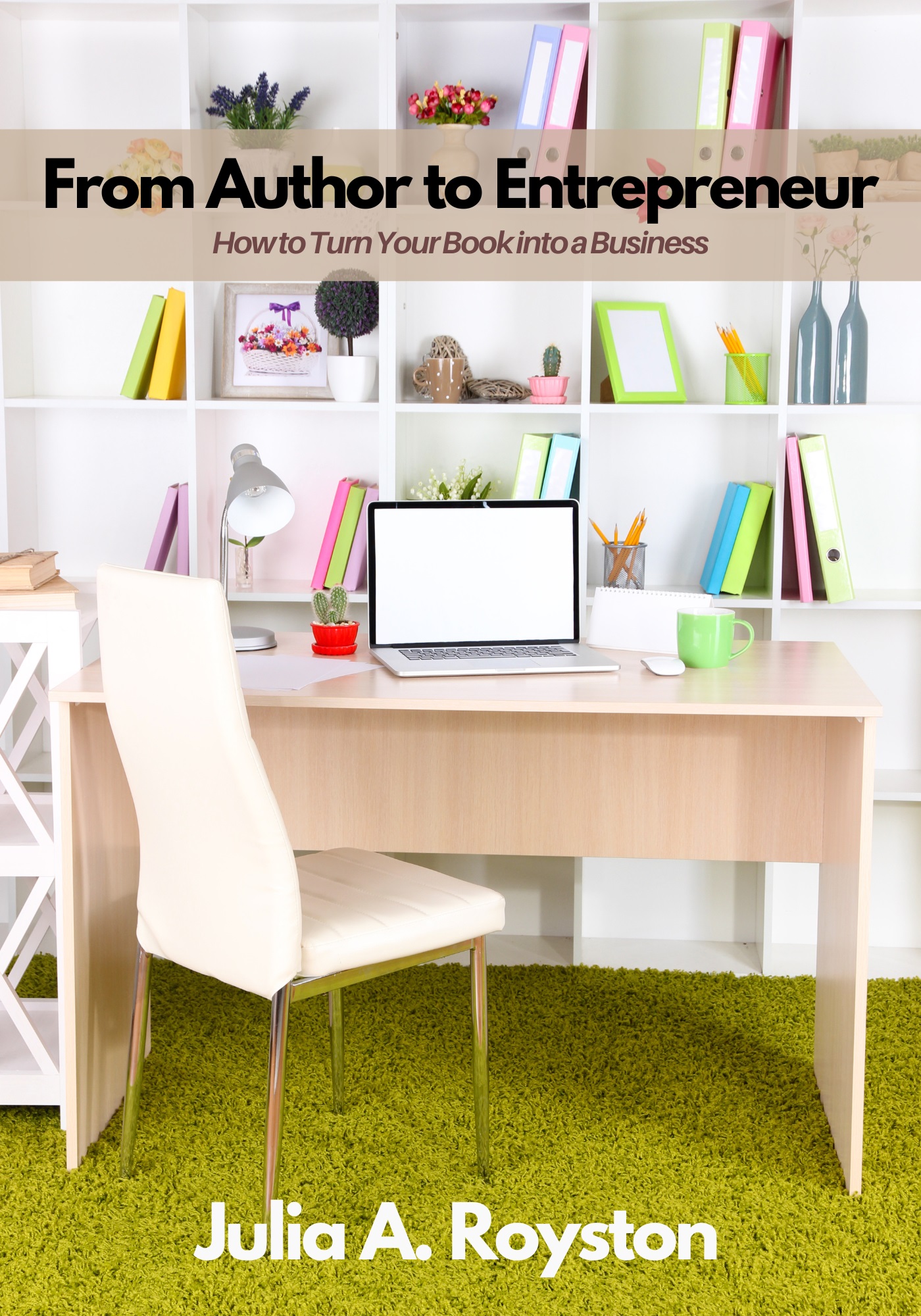 From Author to Entrepreneur – Image 1