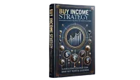 E-Book - Buy Income Strategy™: How Top Earners Buy Their Freedom Through 27 Battle-Tested Passive Income Plays – Image 2