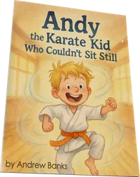 Andy The Karate Kid Who Couldn't Sit Still – Image 1