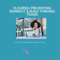 Flourish: Preventing Burnout & Building Thriving Teams – Image 1