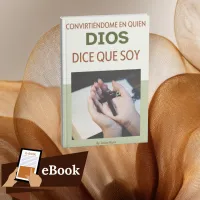 libro electrónico _ Convirtiéndome en quien DIOS dice que SOY – Image 1