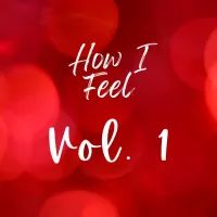 How I Feel  Volume 1 – Image 1