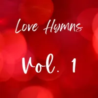Love Hymns - Volume 1 – Image 1