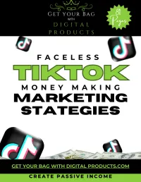 Faceless TikTok Money Making Marketing Strategies – Image 1