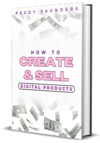 HOW TO CREATE & SELL DIGITAL PRODUCTS – Image 1