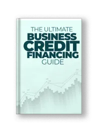 THE ULTIMATE BUSINESS CREDIT FINANCING GUIDE – Image 1
