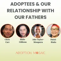 Recording of Adoptees & Our Relationships with Fathers: We the Experts Adoptee Series – Image 1