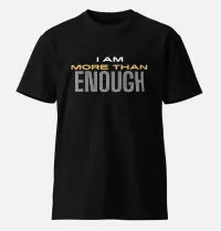 I Am More Than Enough T-shirt – Image 1