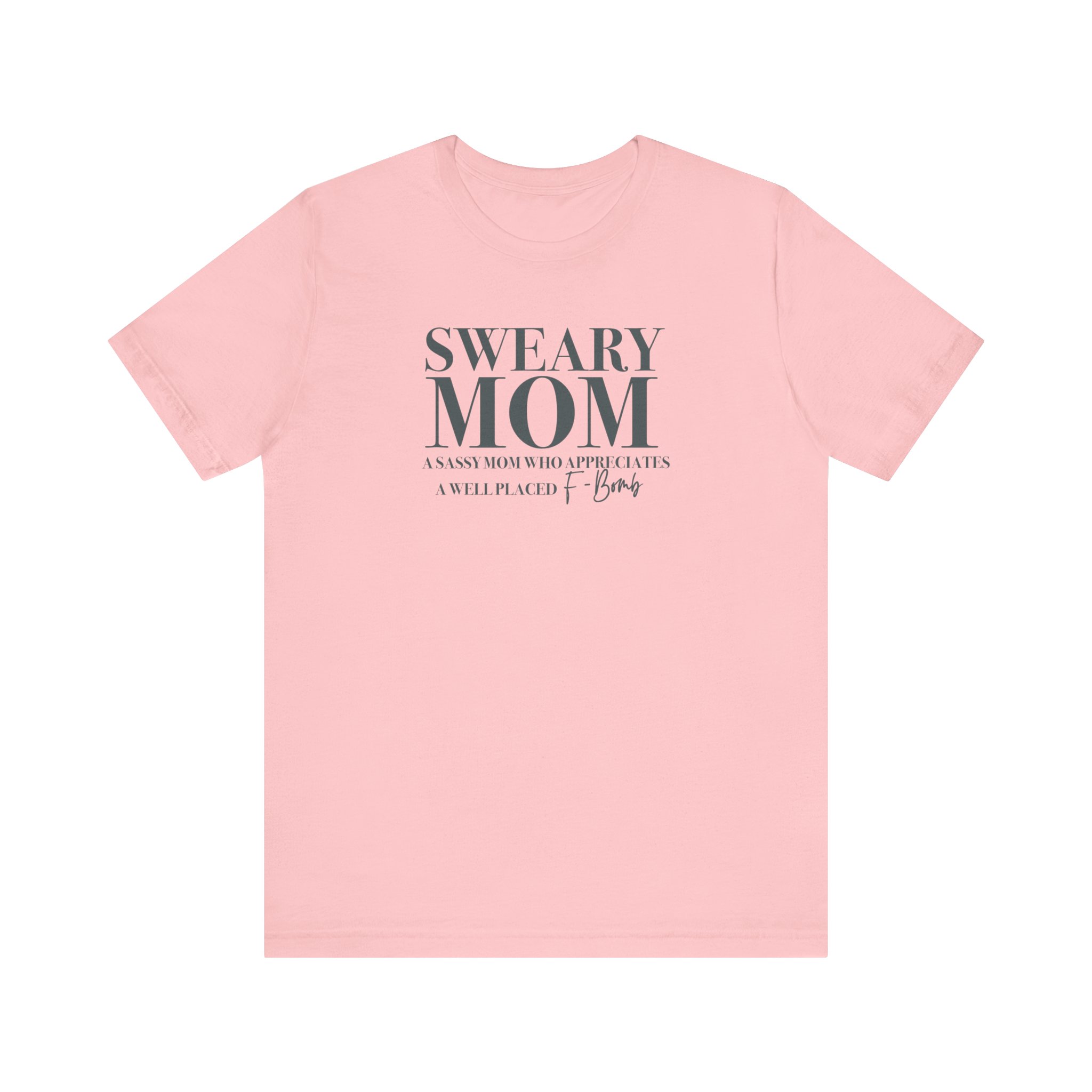 Sweary Mom Tee – Pink, S