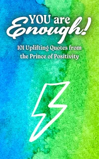 SIGNED copy of You Are Enough! 101 Uplifting Quotes from the Prince of Positivity Paperback Book – Image 1