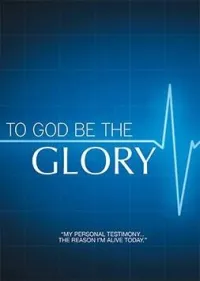 To God Be The Glory (DVD) – Image 1