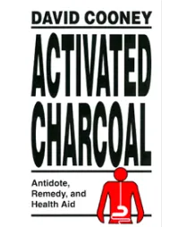 Activated Charcoal: Antidote, Remedy & Health Aid – Image 1