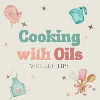 Cooking with Oils (December 2024 – Image 1