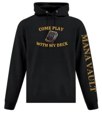 “Come Play With My Deck” Hoodie – 4XL, Black