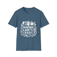 "Hoeing Ain’t Easy" Funny Gardening T-Shirt – Image 3