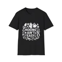 "Hoeing Ain’t Easy" Funny Gardening T-Shirt – Image 8