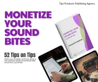 Monetize Your Sound Bites - 52 Tips on Tips – Image 1