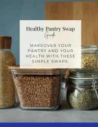 The Healthy Pantry Swap Guide – Image 1