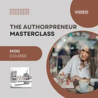 The Authorpreneur MasterClass - Video Mini-Course – Image 1