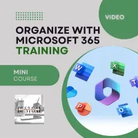 Organize with Microsoft 365 Training - Video Mini-Course – Image 1