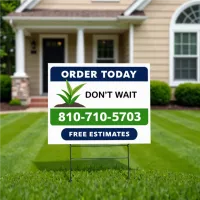 Yard Sign – 1, none, 2 - 3 Business Days, No Charge