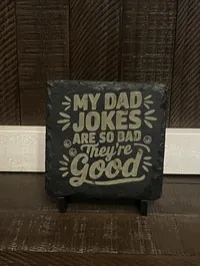 Dad Jokes So Good Funny Slate Coaster – Engraved, Single or Set of 4 with Holder – Image 2