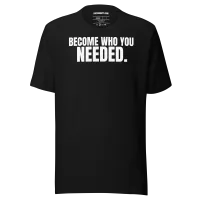 Become Who You Needed Unisex Tee — AiVA x Bella & Canvas – Image 6