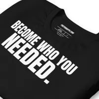 Become Who You Needed Unisex Tee — AiVA x Bella & Canvas – Image 9