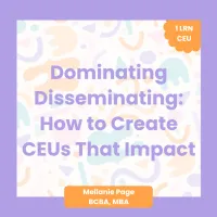 Dominating Disseminating: How to Create CEUs That Impact – Image 1