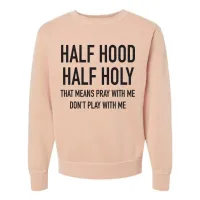 Half Holy Half Hood – Women's Sweatshirt – Image 2
