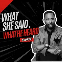 What She Said, What He Heard Course – Image 1