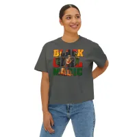 Black Girl Magic - Women's Boxy Tee – Image 15