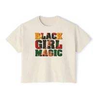 Black Girl Magic - Women's Boxy Tee – Image 1