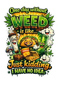 ONE DAY WITHOUT WEED – Image 1