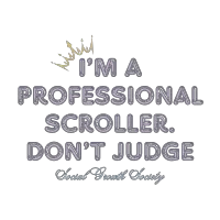 I'm A Professional Scroller. Don't Judge T Shirt – Image 3