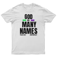 God Has Many Names T-Shirt  – Image 1