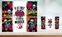 Crime If at First I Don't Succeed - 20 oz Tumbler – Image 1