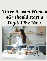3-Reasons Women 45+ should start an  online business – Image 1