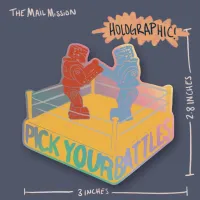Pick Your Battles Holographic Sticker – Image 1