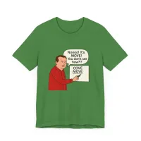 Noooo! You Don't See How?!? T-Shirt – Image 4