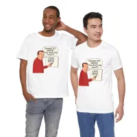 Noooo! You Don't See How?!? T-Shirt – Image 1
