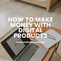 How to Make Money with Digital Products  – Image 1