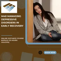 M40 Managing Depressive Disorders in Early Recovery - 12 Hours CEU/CPD – Image 1